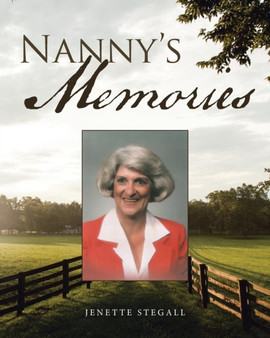 Nanny's Memories by Jenette Stegall - Paperback