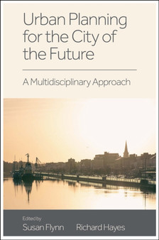 Urban Planning for the City of the Future : A Multidisciplinary Approach