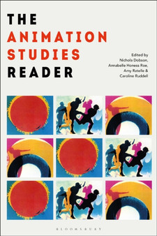 The Animation Studies Reader by Nichola Dobson - Hardback