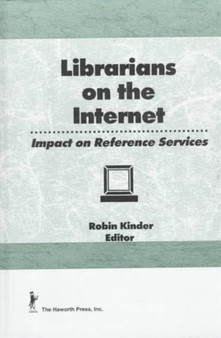 Librarians on the Internet : Impact on Reference Services