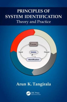 Principles of System Identification : Theory and Practice