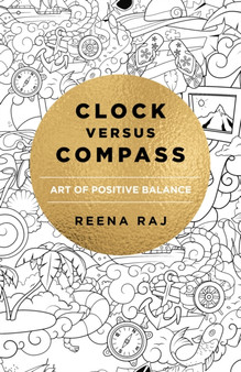 Clock versus Compass : Art of Positive Balance
