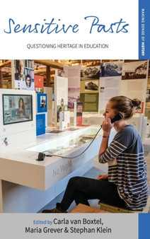 Sensitive Pasts : Questioning Heritage in Education