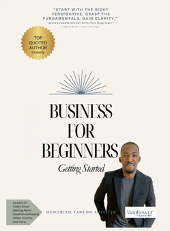Business for Beginners : Getting Started