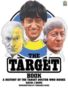 The Target Book : A History of the Target Doctor Who Books by David Howe - Paperback