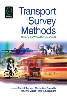 Transport Survey Methods : Keeping Up with a Changing World
