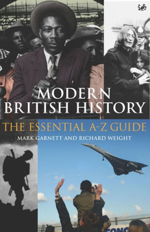 Modern British History : The Essential A-Z Guide