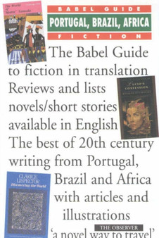 Babel Guide to Portugal, Brazil & Africa Fiction in English Translation