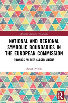 National and Regional Symbolic Boundaries in the European Commission : Towards an Ever-Closer Union?