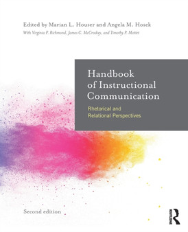 Handbook of Instructional Communication : Rhetorical and Relational Perspectives