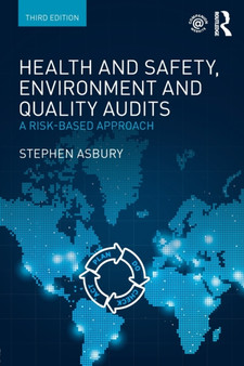 Health and Safety, Environment and Quality Audits : A Risk-based Approach