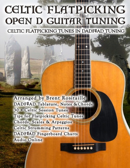 Celtic Flatpicking in Open D Guitar Tuning by Brent C Robitaille - Paperback