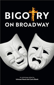 Bigotry on Broadway by Ishmael Reed - Paperback