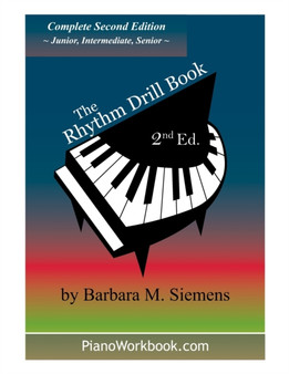 The Rhythm Drill Book : Complete Second Edition by Siemens Barbara M. Siemens - Paperback