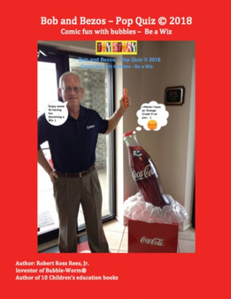 Bob and Bezos - Pop Quiz : Comic fun with bubbles - Be a Wiz : 44 by Robert Ross Jr Rees - Paperback