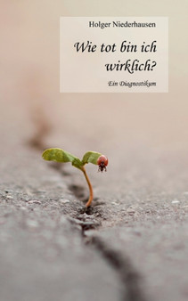 Wie tot bin ich wirklich? : Ein Diagnostikum