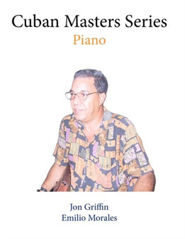 Cuban Masters Series : Piano : 2 by Emilio Morales - Paperback