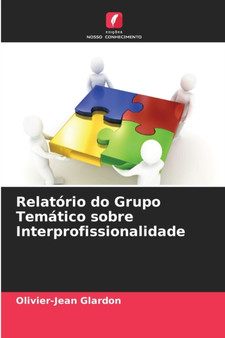 Relatorio do Grupo Tematico sobre Interprofissionalidade