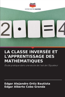 La Classe Inversee Et l'Apprentissage Des Mathematiques