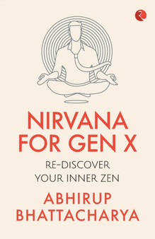 NIRVANA FOR GEN X : Rediscover Your Inner Zen