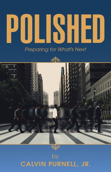 Polished : Preparing for What's Next