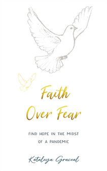 Faith Over Fear : Find Hope in the Midst of a Pandemic - Special cover alternative edition : 1