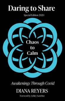 Daring to Share : Chaos to Calm