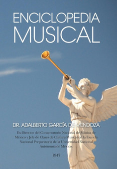 Enciclopedia musical by Dr Adalberto Garcia de Mendoza - Hardback
