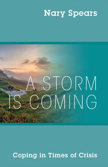 A Storm is Coming : Coping in Times of Crisis