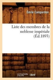 Liste Des Membres de la Noblesse Imperiale (Ed.1893)