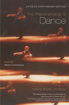 The Phenomenology of Dance by Maxine Sheets-Johnstone - Hardback