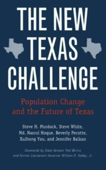 The New Texas Challenge : Population Change and the Future of Texas