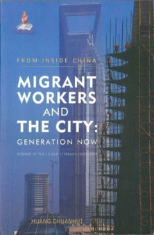 Migrant Workers and the City : Generation Now