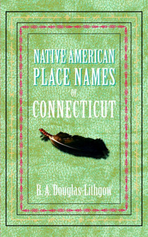 Native American Place Names of Connecticut