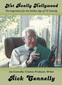Not Really Hollywood (hardback) by Rick Connelly - Hardback