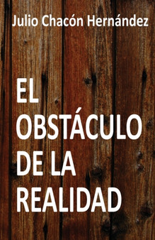 El obstaculo de la realidad