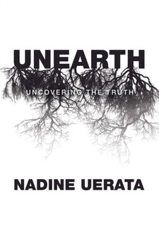Unearth : Uncovering the Truth