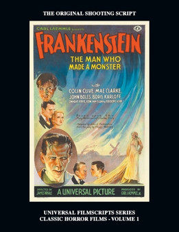 Frankenstein (Universal Filmscripts Series : Classic Horror Films - Volume 1) by Philip J Riley - Paperback