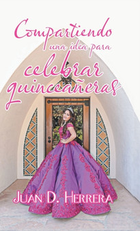 Compartiendo Una Idea Para Celebrar Quinceaneras