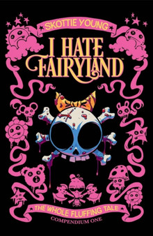 I Hate Fairyland Compendium One by Skottie Young - Paperback