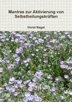 Mantras Zur Aktivierung Von Selbstheilungskraften