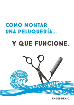 Como Montar UNA Peluqueria... y Que Funcione