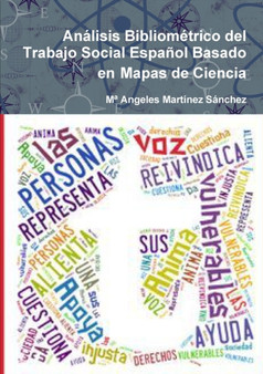 Analisis Bibliometrico Del Trabajo Social Espanol Basado En Mapas De Ciencia