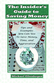 The Insider's Guide to Saving Money