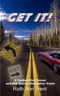 Get It! : A Pocket Pilot Career and Job Search Navigation Guide