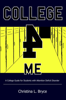 College for Me : A College Guide for Students with Attention Deficit Disorder