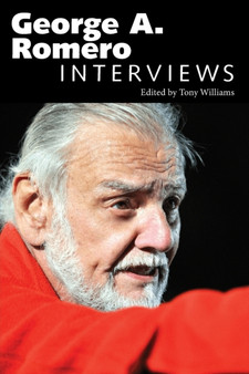 George A. Romero : Interviews by Tony Williams - Paperback