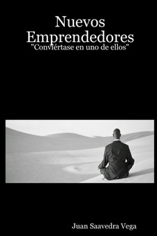Nuevos Emprendedores: "Conviertase en uno de ellos"