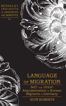 Language of Migration : Self- and Other-Representation of Korean Migrants in Germany : 81
