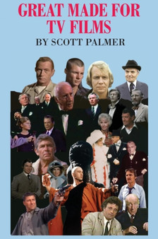 Great Made For TV Films by Scott V Palmer - Hardback